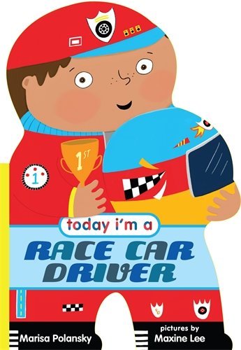 Today I'm A Race Car Driver - Click Image to Close